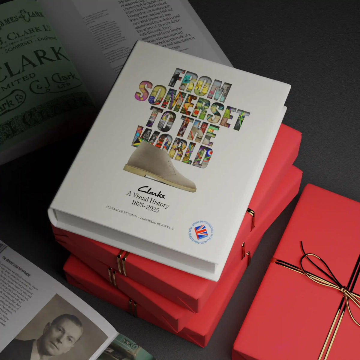 FROM SOMERSET TO THE WORLD: CLARKS A VISUAL HISTORY BOOK 1825–2025